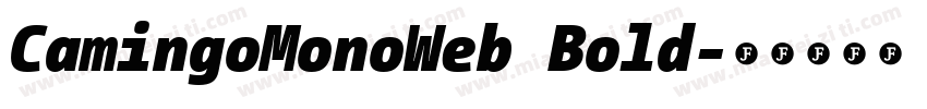 CamingoMonoWeb Bold字体转换